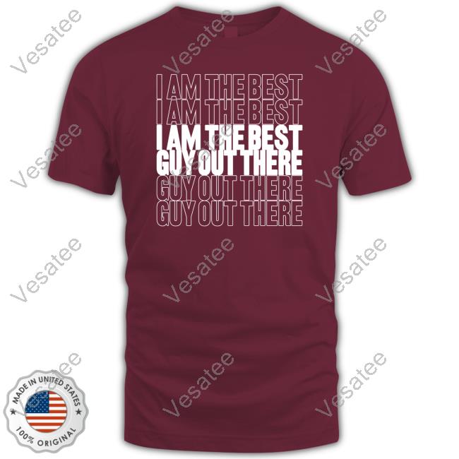 Minnesota Timberwolves I Am The Best Guy Out There Shirts